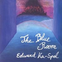 Edward Ka-Spel - The Blue Room