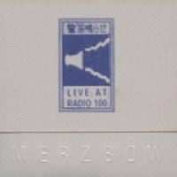 Merzbow - Live at Radio 100