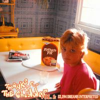 Destructo Disk - Thanks for the Cheddar, Vol. l: 53,594 Dreams Interpreted - EP