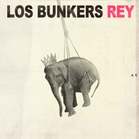 Los Bunkers - Rey