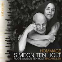 Simeon Ten Holt - Hommage: Simeon ten Holt Plays Simeon ten Holt Bagatellen