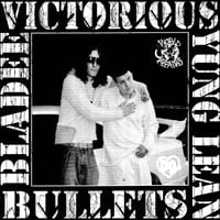 Yung Lean - Victorious//Bullets