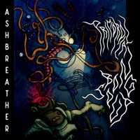 Ashbreather - Primordial Bong Soup
