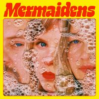 Mermaidens - Mermaidens
