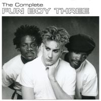 Fun Boy Three - The Complete Fun Boy Three