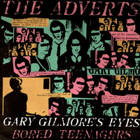 The Adverts - Gary Gilmore's Eyes