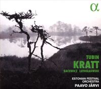 Estonian Festival Orchestra / Paavo Järvi - Tubin: Kratt; Bacewicz, Lutoslawski