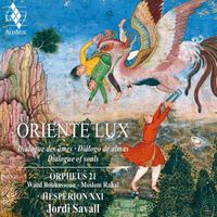 Jordi Savall / Waed Bouhassoun / Moslem Rahal - Oriente Lux: Dialogue des &acirc;mes