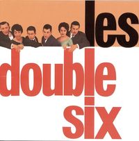 Double Six - Les double six