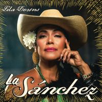 Lila Downs - La S&aacute;nchez