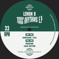 Lemon D - Toxic Rhythms