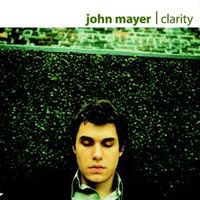 John Mayer - Clarity