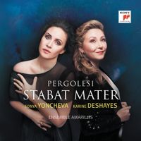Sonya Yoncheva / Karine Deshayes - Pergolesi: Stabat Mater