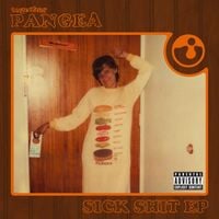 Together Pangea - Sick Shit