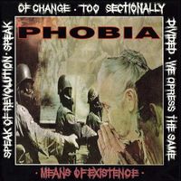 Phobia - Means Of Existence