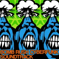 Various Artists - Bomb Rush Cyberfunk Soundtrack