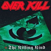 Overkill - The Killing Kind