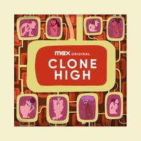 Various Artists - Clone High (Official Soundtrack)