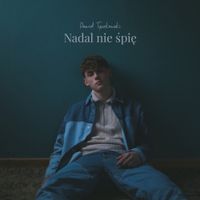 Dawid Tyszkowski - Nadal nie śpię
