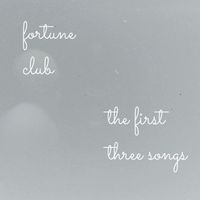 Fortune Club - The First Three Songs