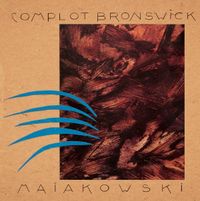 Complot Bronswick - Ma&iuml;akowski