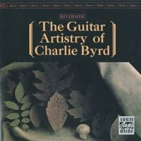 Charlie Byrd - The Guitar Artistry of Charlie Byrd