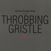 Throbbing Gristle - Journey Through a Body