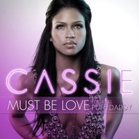 Cassie - Must Be Love