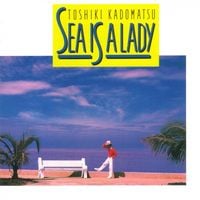 角松敏生 [Toshiki Kadomatsu] - Sea Is A Lady