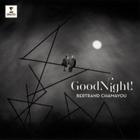 Bertrand Chamayou - Good Night!