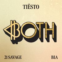 Ti&euml;sto, 21 Savage & BIA - BOTH