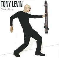 Tony Levin - Stick Man
