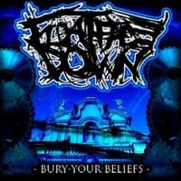 Float Face Down - Bury Your Beliefs