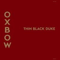 Oxbow - Thin Black Duke