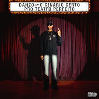 Danzo - O Cen&aacute;rio Certo para o Teatro Perfeito