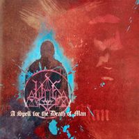 Woe - A Spell for the Death of Man