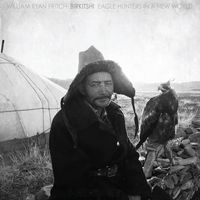 William Ryan Fritch - Birkitshi - Eagle Hunters In A New World