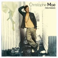 Christophe Ma&eacute; - Mon Paradis
