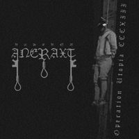 Aneraxt - Operation Utopia CCCXIII