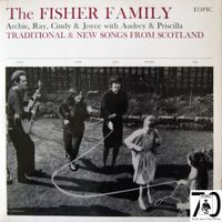 The Fisher Family - Traditional & new songs from Scotland