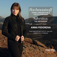 Sinfonieorchester St. Gallen / Modestas Pitrenas / Anna Fedorova - Rachmaninoff: Piano Concerto No. 3; Youth Symphony; Silvestrov: The Messenger