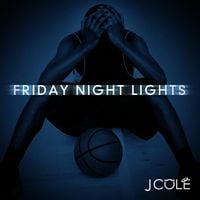 J. Cole - Friday Night Lights