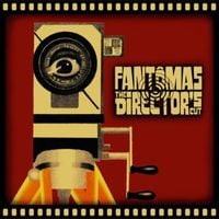 Fant&ocirc;mas - The Director's Cut