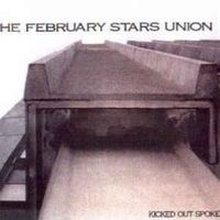 The February Stars Union - Kicked Out Spokes