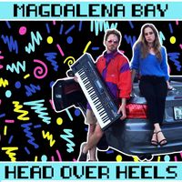 Magdalena Bay - Head Over Heels