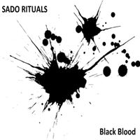 Sado Rituals - Black Blood