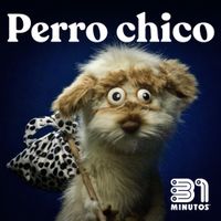 31 Minutos - Perro Chico