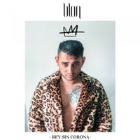 Blon - Rey Sin Corona
