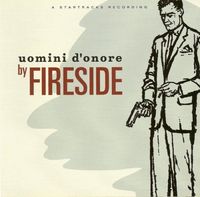 Fireside - Uomini D'onore