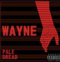 Pale Dread - Wayne